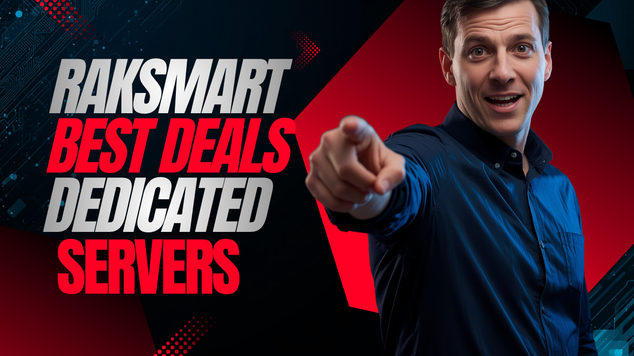 RakSmart Best Deals on Dedicated Servers: How to Judge Real Value Before You Buy