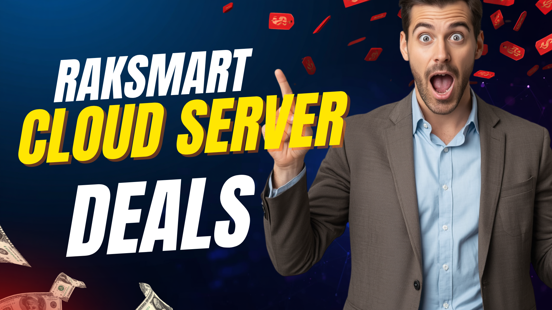 RakSmart Best Cloud Server Deals: How to Judge Value Beyond the Sticker Price